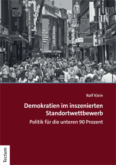 Cover des Buchs: Demokratien im inszenierten Standortwettbewerb