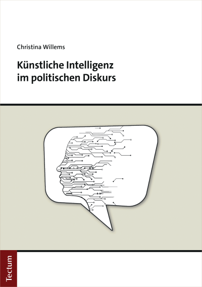 Cover des Buchs: Künstliche Intelligenz im politischen Diskurs