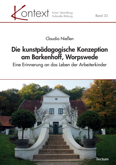 Cover des Buchs: Die kunstpädagogische Konzeption am Barkenhoff, Worpswede