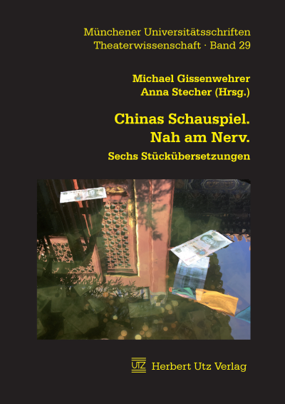 Cover des Buchs: Chinas Schauspiel. Nah am Nerv.