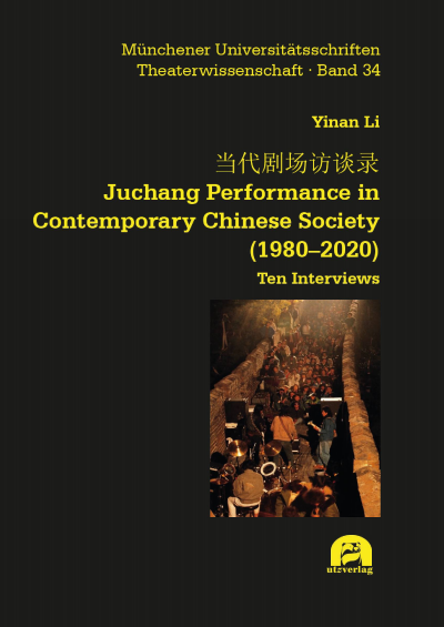 Cover des Buchs: 当代剧场访谈录. Juchang Performance in Contemporary Chinese Society (1980–2020)
