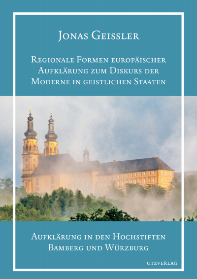 Cover of book: Regionale Formen europäischer Aufklärung zum Diskurs der Moderne in geistlichen Staaten