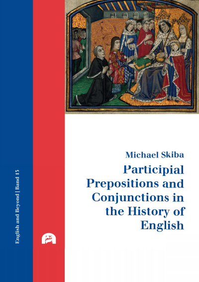 Cover des Buchs: Participial Prepositions and Conjunctions in the History of English