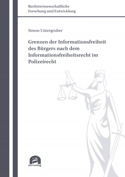 Cover des Buchs: Grenzen der Informationsfreiheit des Bürgers nach dem Informationsfreiheitsrecht im Polizeirecht