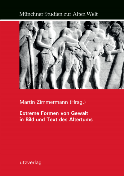 Cover of book: Extreme Formen von Gewalt in Bild und Text des Altertums