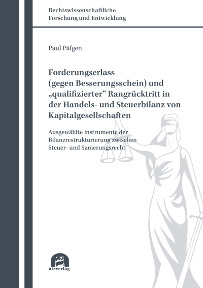 Cover des Buchs: Forderungserlass (gegen Besserungsschein) und „qualifizierter“ Rangrücktritt in der Handels- und Steuerbilanz von Kapitalgesellschaften