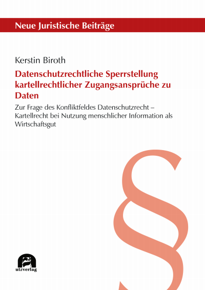 Cover des Buchs: Datenschutzrechtliche Sperrstellung kartellrechtlicher Zugangsansprüche zu Daten