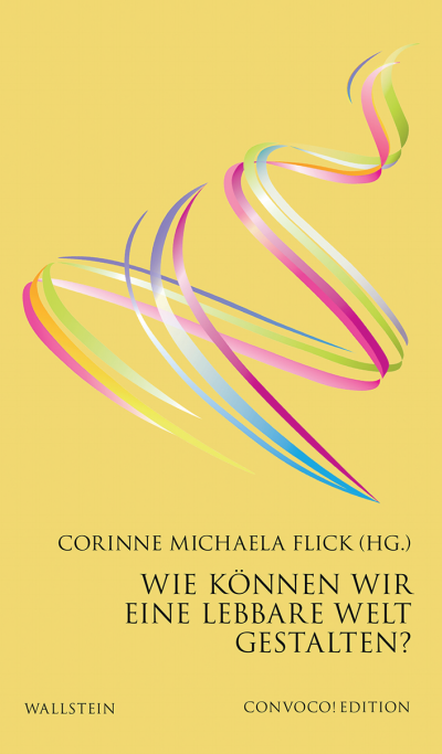 Cover des Buchs: Wie können wir eine lebbare Welt gestalten?