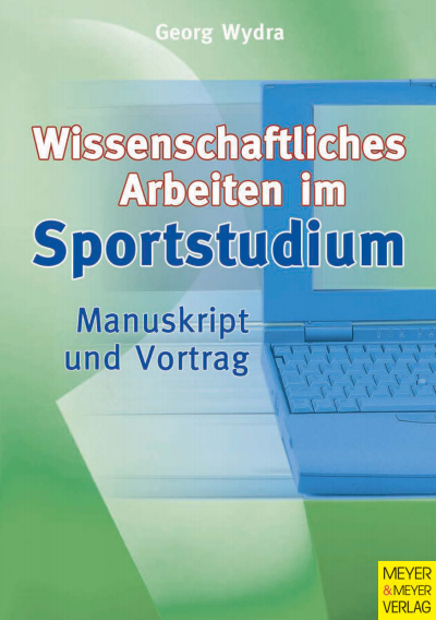 Cover des Buchs: Wissenschaftliches Arbeiten im Sportstudium