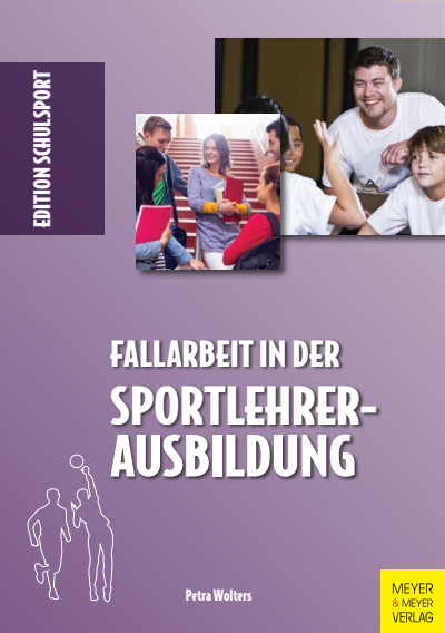 Cover des Buchs: Fallarbeit in der Sportlehrerausbildung