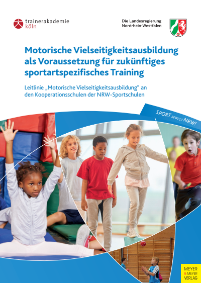 Cover des Buchs: Motorische Vielseitigkeitsausbildung als Voraussetzung für zukünftiges sportartspezifisches Training