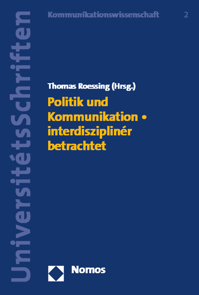 Cover des Buchs: Politik und Kommunikation - interdisziplinär betrachtet
