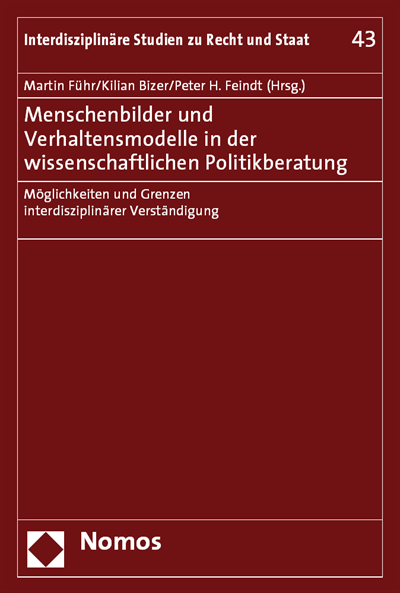 Cover des Buchs: Menschenbilder und Verhaltensmodelle in der wissenschaftlichen Politikberatung