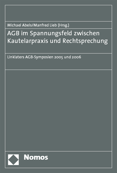 Cover of book: AGB im Spannungsfeld zwischen Kautelarpraxis und Rechtsprechung