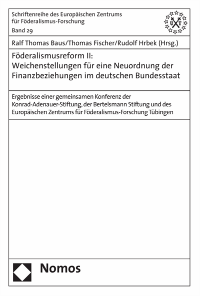 Cover des Buchs: Föderalismusreform II:Weichenstellungen für eine Neuordnung der Finanzbeziehungen im deutschen Bundesstaat