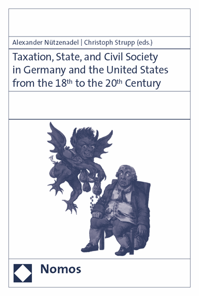 Cover des Buchs: Taxation, State and Civil Society in Germany and the United States from the 18th to the 20th Century