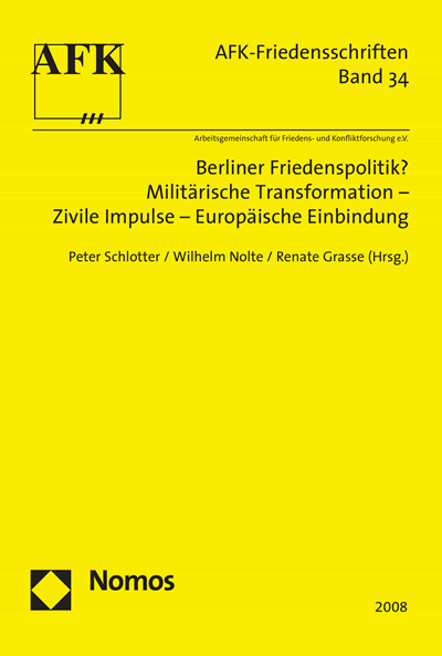 Cover of book: Berliner Friedenspolitik? Militärische Transformation - Zivile Impulse - Europäische Einbindung