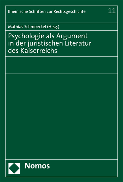 Cover des Buchs: Psychologie als Argument in der juristischen Literatur des Kaiserreichs