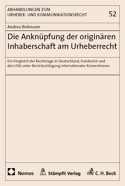 Cover des Buchs: Die Anknüpfung der originären Inhaberschaft am Urheberrecht