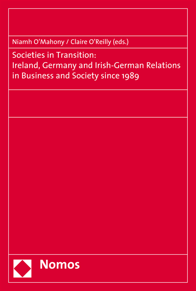 Cover des Buchs: Societies in Transition: Ireland, Germany and Irish-German Relations in Business and Society since 1989