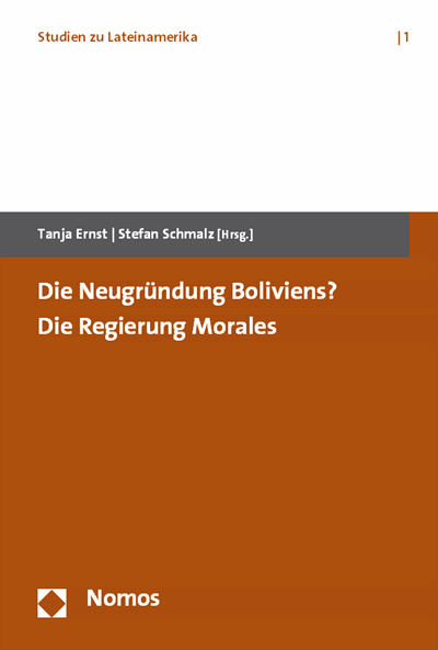 Cover des Buchs: Die Neugründung Boliviens? Die Regierung Morales