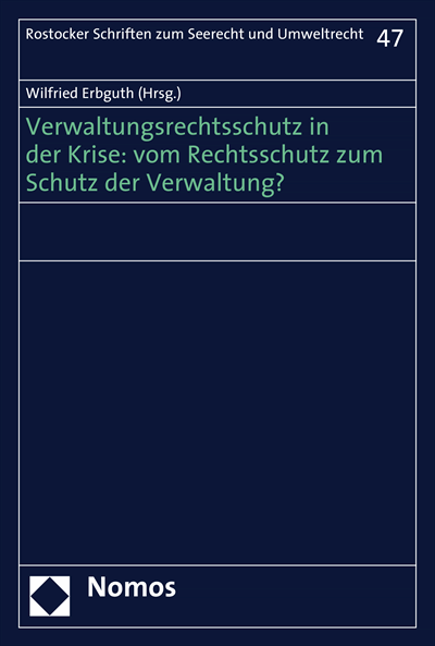 Cover des Buchs: Verwaltungsrechtsschutz in der Krise: vom Rechtsschutz zum Schutz der Verwaltung?
