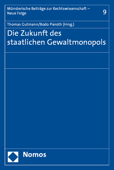 Cover des Buchs: Die Zukunft des staatlichen Gewaltmonopols