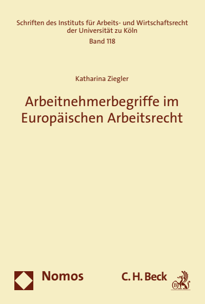 Cover des Buchs: Arbeitnehmerbegriffe im Europäischen Arbeitsrecht