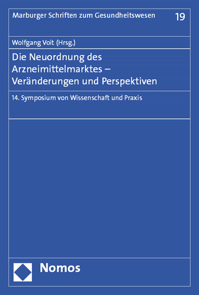 Cover des Buchs: Die Neuordnung des Arzneimittelmarktes - Veränderungen und Perspektiven