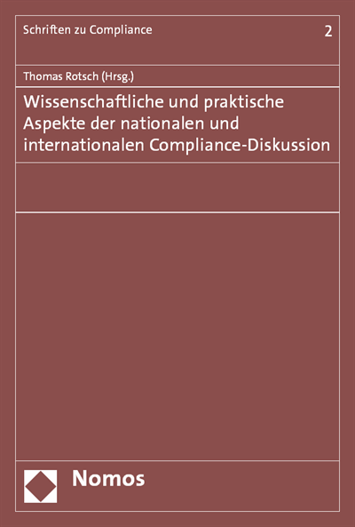 Cover of book: Wissenschaftliche und praktische Aspekte der nationalen und internationalen Compliance-Diskussion