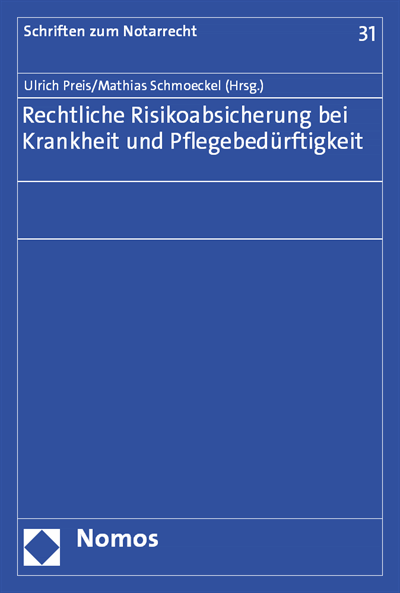 Cover des Buchs: Rechtliche Risikoabsicherung bei Krankheit und Pflegebedürftigkeit