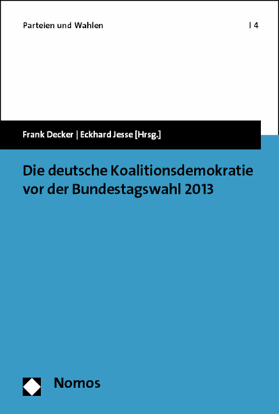 Cover des Buchs: Die deutsche Koalitionsdemokratie vor der Bundestagswahl 2013