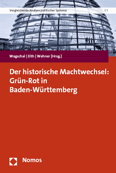 Cover des Buchs: Der historische Machtwechsel: Grün-Rot in Baden-Württemberg