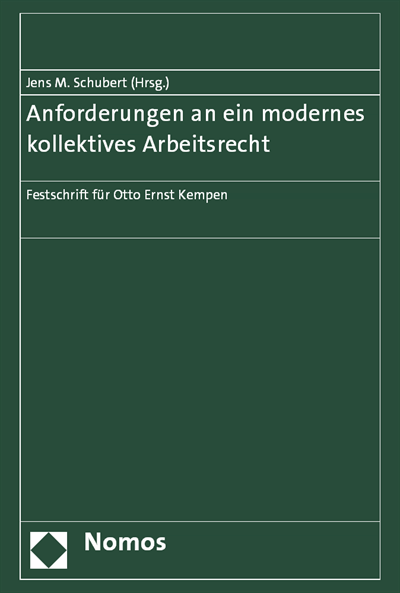 Cover des Buchs: Anforderungen an ein modernes kollektives Arbeitsrecht