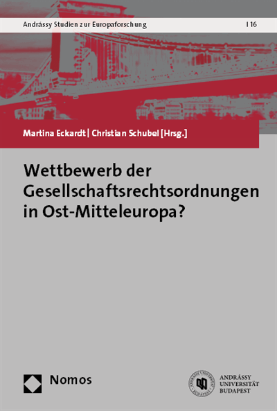 Cover des Buchs: Wettbewerb der Gesellschaftsrechtsordnungen in Ost-Mitteleuropa?