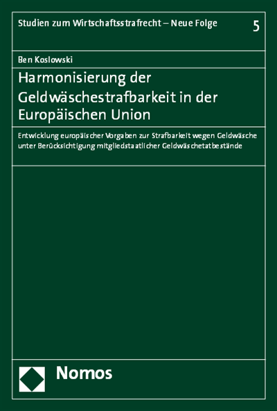 Cover des Buchs: Harmonisierung der Geldwäschestrafbarkeit in der Europäischen Union