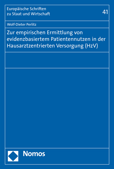Cover of book: Zur empirischen Ermittlung von evidenzbasiertem Patientennutzen in der Hausarztzentrierten Versorgung (HzV)