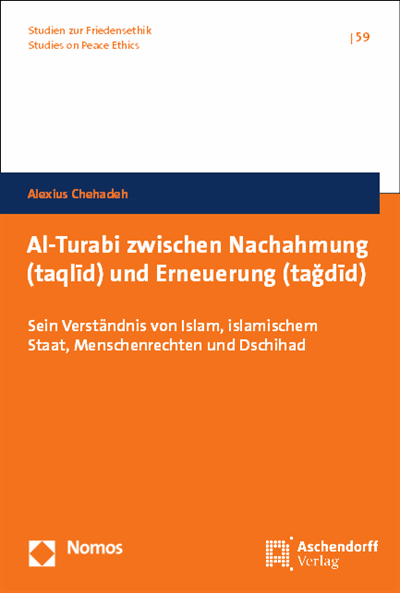 Cover des Buchs: Al-Turabi zwischen Nachahmung (taqlīd) und Erneuerung (tağdīd)