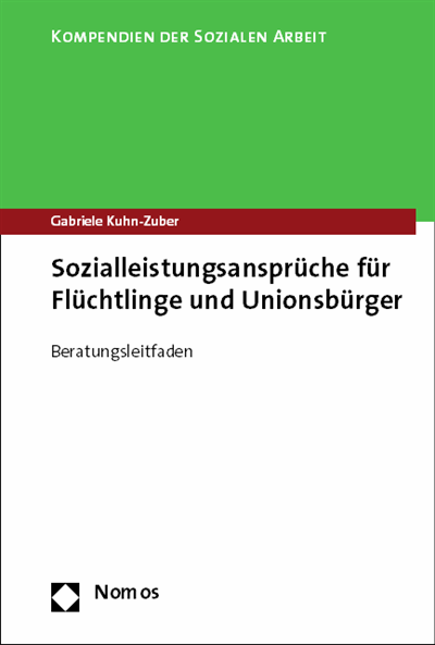 Cover of book: Sozialleistungsansprüche für Flüchtlinge und Unionsbürger