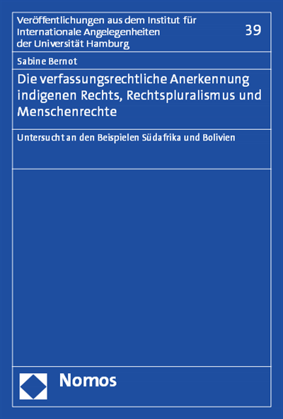 Cover des Buchs: Die verfassungsrechtliche Anerkennung indigenen Rechts, Rechtspluralismus und Menschenrechte