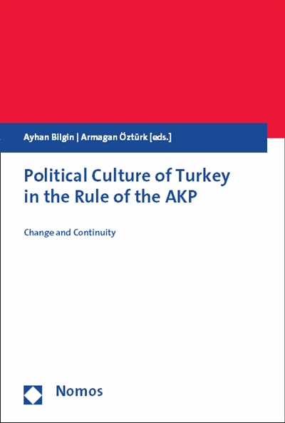 Cover des Buchs: Political Culture of Turkey in the Rule of the AKP | Politische Kultur der Türkei in der Herrschaft der AKP