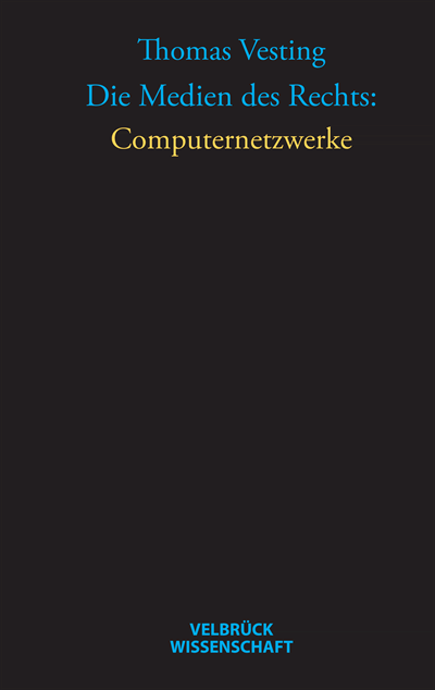 Cover des Buchs: Die Medien des Rechts: Computernetzwerke