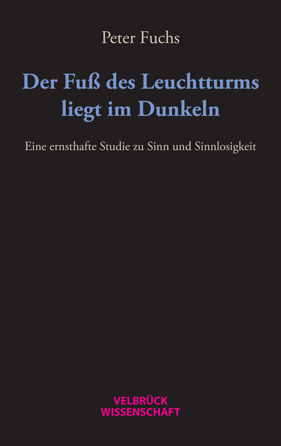 Cover des Buchs: Der Fuß des Leuchtturms liegt im Dunkeln