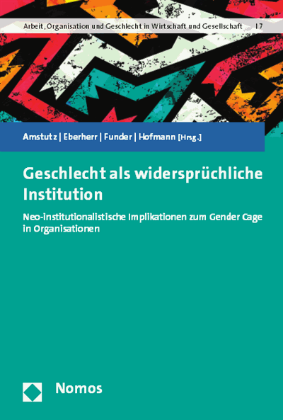 Cover of book: Geschlecht als widersprüchliche Institution