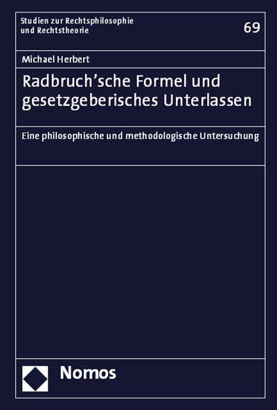 Cover of book: Radbruch'sche Formel und gesetzgeberisches Unterlassen