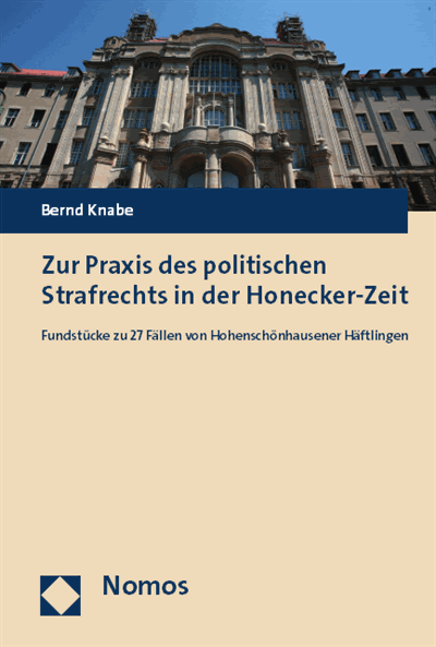 Cover des Buchs: Zur Praxis des politischen Strafrechts in der Honecker-Zeit