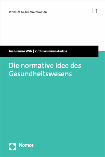 Cover des Buchs: Die normative Idee des Gesundheitswesens