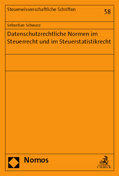 Cover des Buchs: Datenschutzrechtliche Normen im Steuerrecht und im Steuerstatistikrecht