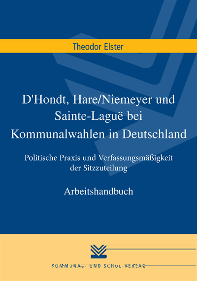 Cover des Buchs: D'Hondt, Hare/Niemeyer und Sainte-Laguë bei Kommunalwahlen in Deutschland