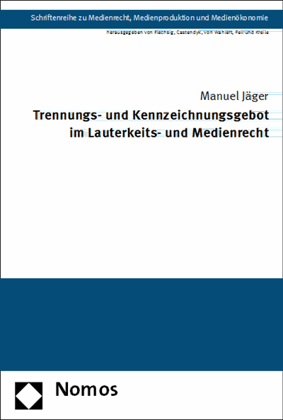 Cover des Buchs: Trennungs- und Kennzeichnungsgebot im Lauterkeits- und Medienrecht